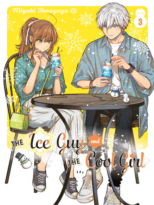 Title details for The Ice Guy and the Cool Girl, Volume 3 by Miyuki Tonogaya - Available